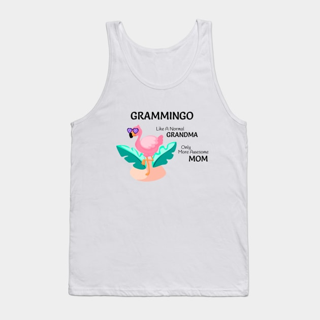 Grammingo like a normal Grandma only more awesome Mom Tank Top by FancyDigitalPrint